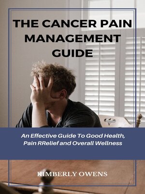 cover image of THE CANCER PAIN MANAGEMENT GUIDE